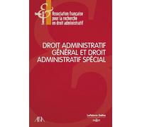 Droit administratif général et droit administratif spécial