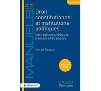 Droit constutionnel et institutions politiques: Les régimes politiques français et étrangers