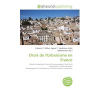 Droit de l'Urbanisme en France: Code de l'urbanisme, Droit de l'environnement, Droit de la construction, Schéma directeur d'aménagement et d'urbanisme, Schéma directeur (urbanisme)