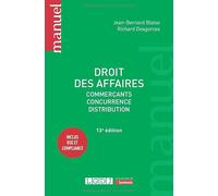 Droit des affaires: Commerçants, concurrence, distribution