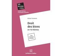 Droit des biens en 10 thèmes