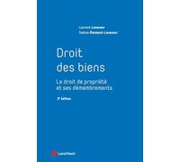 Droit des biens: Le droit de propriété et ses démembrements