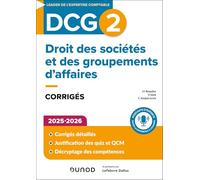 Droit des sociétés et des groupements d'affaires DCG 2: Corrigés