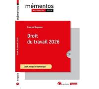Droit du travail: Cours intégral et synthétique