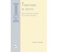 Droit et justice: Les territoires de justice en balance