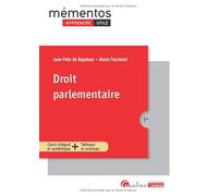 Droit parlementaire: Cours intégral et synthétique + Tableaux et schémas