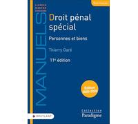 Droit pénal spécial: Personnes et biens