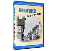 Droitwich The Way We Were