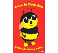 Droles de petites betes - leon le bourdon