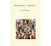 Droll Stories - Volume 1