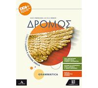 Dromos. Grammatica. Con Esercizi. Per il 1° anno del Liceo classico. Con e-book. Con espansione online (Vol. 1)