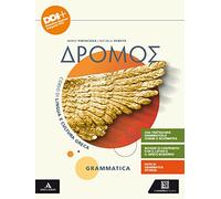 Dromos. Grammatica. Per il 1° biennio del Liceo classico. Con e-book. Con espansione online