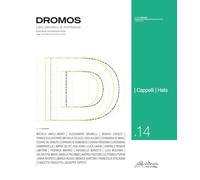 Dromos. Libro periodico di architettura. Ediz. italiana e inglese. Cappelli-Hats (2025) (Vol. 14)