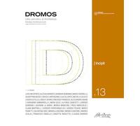 Dromos. Libro periodico di architettura. Ediz. italiana e inglese. Incipit (2025) (Vol. 13)