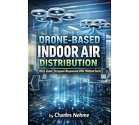 Drone-Based Indoor Air Distribution Ultra-Quiet, Occupant-Responsive HVAC Without Ducts