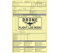 Drone Flight Log Book: Proffessional Pilot Log Tracking With Pre/Post-Flight Checklists, Weather, Mission Notes, Battery Logs, Repair and Maintenance Logbook for Hobbyists and Commercial Pilots