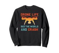 Drone Life Vedere Il Mondo E Crash | Funny Drone Felpa