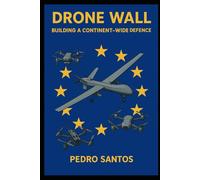 Drone Wall: Building a Continent-Wide Defence
