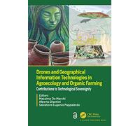 Drones and Geographical Information Technologies in Agroecology and Organic Farming: Contributions to Technological Sovereignty