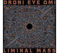 Droni Eye Omi - Liminal Mass