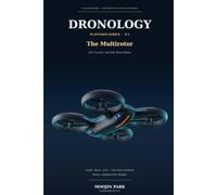 DRONOLOGY: Platform Series P-1 - The Multirotor: Lift, Control, and Why More Rotors