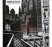 Droogs - Stone Cold World