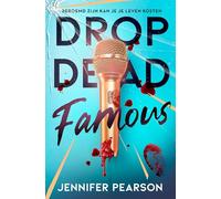 Drop dead famous: Beroemd zijn kan je je leven kosten