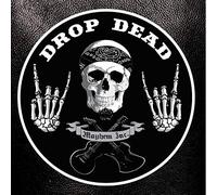 Drop Dead - Mayhem Inc