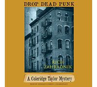 Drop Dead Punk: A Coleridge Taylor Mystery (Coleridge Taylor Mysteries, Book 2)