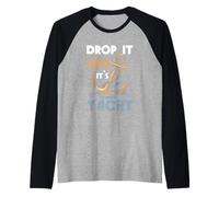 Drop It Like Its Yacht Funny Sailing Cruiser Anchor Maglia con Maniche Raglan