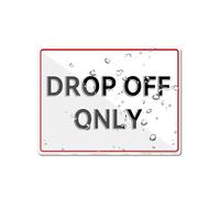 Drop Off Only Sign For Door Acrilico Plastica 15,2 x 20,3 cm Autoadesivo Uso Per Ufficio/Affari Facile Da Applicare