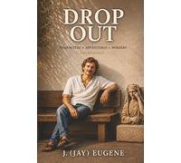 DROP OUT: CHARACTERS | ADVENTURES | BORDERS UNCENSORED