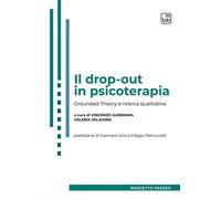 DROP-OUT IN PSICOTERAPIA. GROUNDED THEORY E RICERCA QUALITATIVA (IL) - 2024