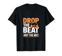 Drop The Beat, non l'ingegnere audio del microfono Maglietta