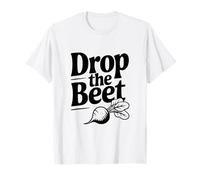 Drop The Beet Divertente Gioco di Parole di Verdure per Gli Amanti del Cibo Maglietta