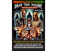 Drop The Phone: "When Social Media Steals Your Child"
