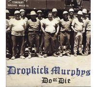 Dropkick Murphys Do or Die (Vinyl LP)