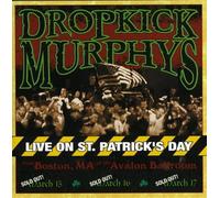 Dropkick Murphys - Live On St. Patrick's Day From Boston Ma
