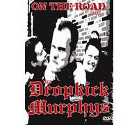 Dropkick Murphys - On the Road With the Dropkick