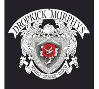 Dropkick Murphys - Signed & Sealed In Blood