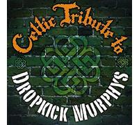 Dropkick Murphys Tribute - Celtic Tribute To Dropkick Murphys