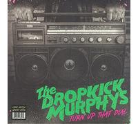 Dropkick Murphys - Turn Up That Dial (2 LP)