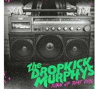 Dropkick Murphys Turn Up That Dial (Vinyl LP) 12" Album