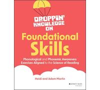 Droppin' Knowledge on Foundational Skills: Phonological and Phonemic Awareness Exercises Aligned to the Science of Reading