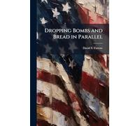 Dropping Bombs and Bread in Parallel