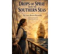 Drops of Spray from the Southern Seas