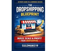 Dropshipping Mastery: Build a zero Inventory online business in India and worldwide