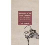 The Sound of the One Hand: 281 Zen Koans with Answers