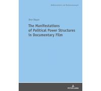 Dror Dayan The Manifestations of Political Power Structures in Docum (Tascabile)