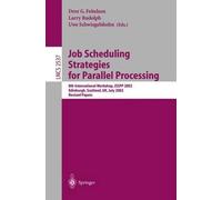 Dror G. Feitelson Job Scheduling Strategies for Parallel Processing (Tascabile)